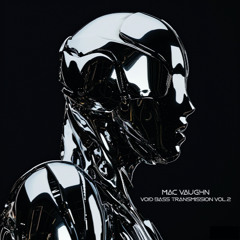 Mac Vaughn - Void Bass Transmission 2
