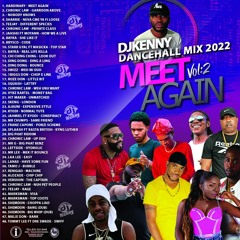DJ KENNY MEET AGAIN VOL.2 DANCEHALL MIX 2022