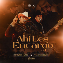 Ahi Les Encargo (En Vivo)