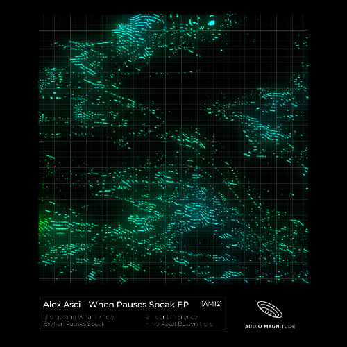 Alex Asci - When Pauses Speak EP - [AM12] - Previews