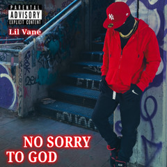 No Sorry To God