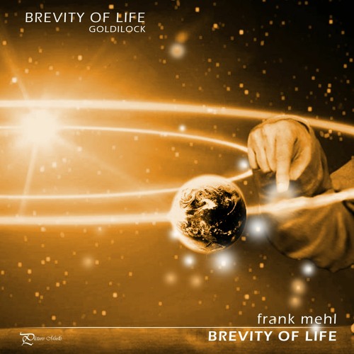 Brevity Of Life (Goldilocks)