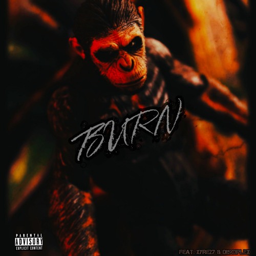 BURN (feat. Xyre27 & DiscipleX)