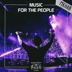 MKHAB - Music For The People