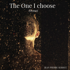 THE ONE I CHOOSE (DEMO)