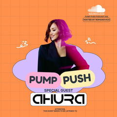 Pump Push Episode #032 - AHURA