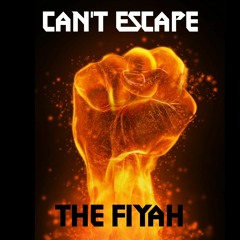 CAN'T ESCAPE THE FIYAH [Prod. By Slickwidit] UzziYah Ysrayl Ft. Yoyl Ysrayl