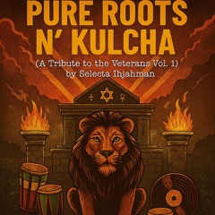 Pure Roots N' Kulcha (A Tribute to the Veterans Vol 1)