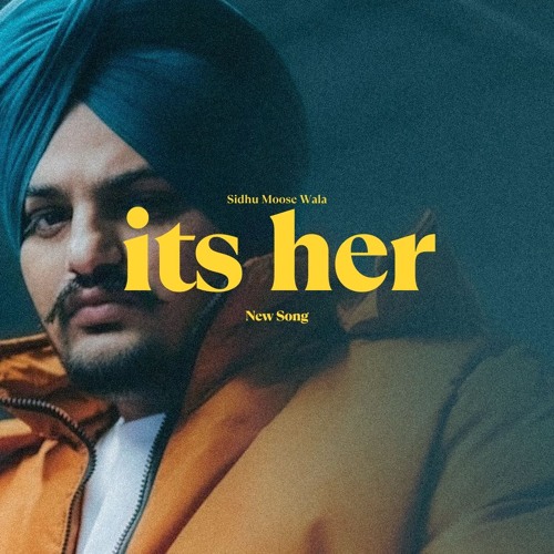 Its Her - Sidhu Moose Wala New Song | New Punjabi Songs