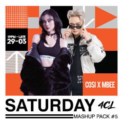 SATURDAY MASHUP PACK 2025 #5 - COSI & MBEE