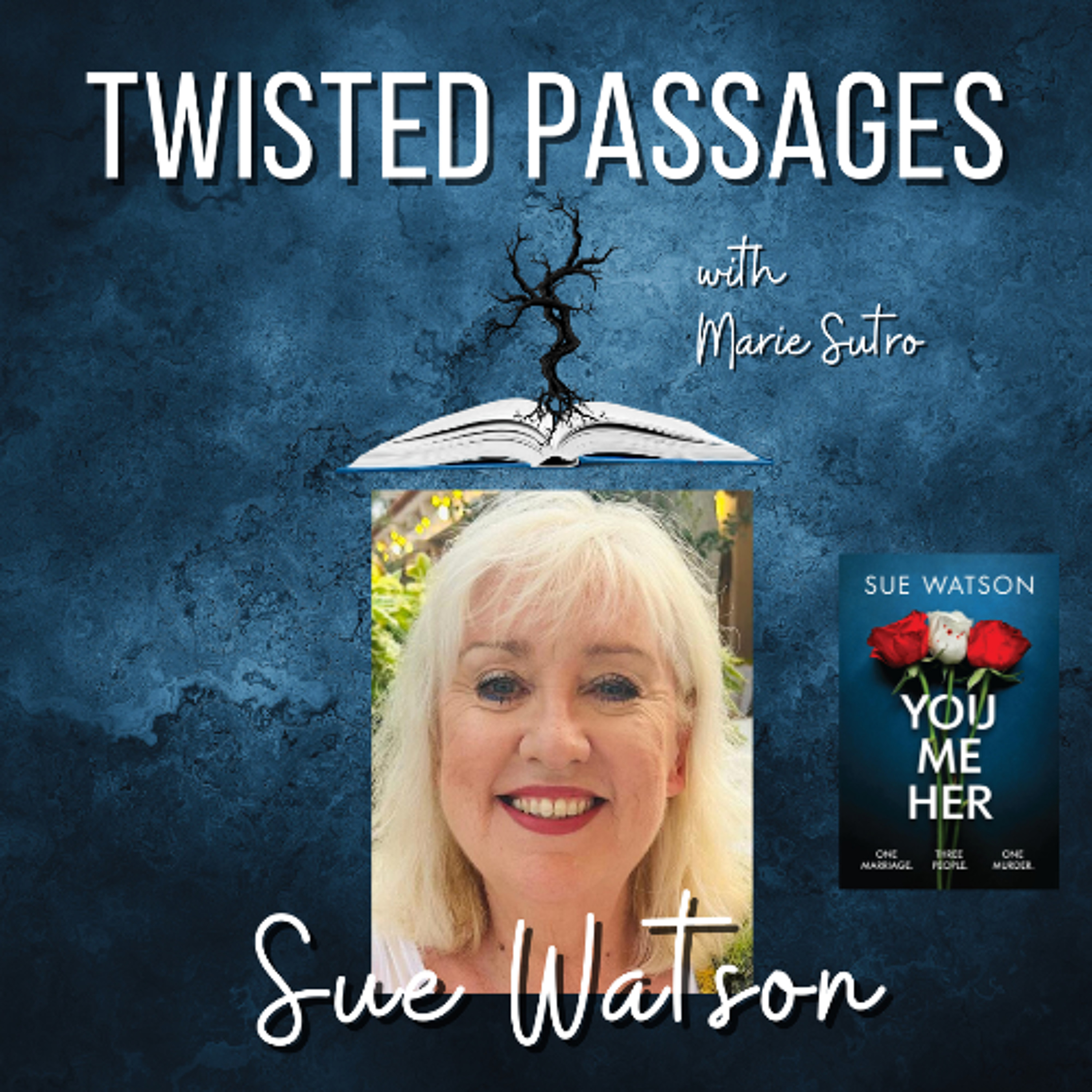 Sue Watson (YOU ME HER) EP 102 episode artwork