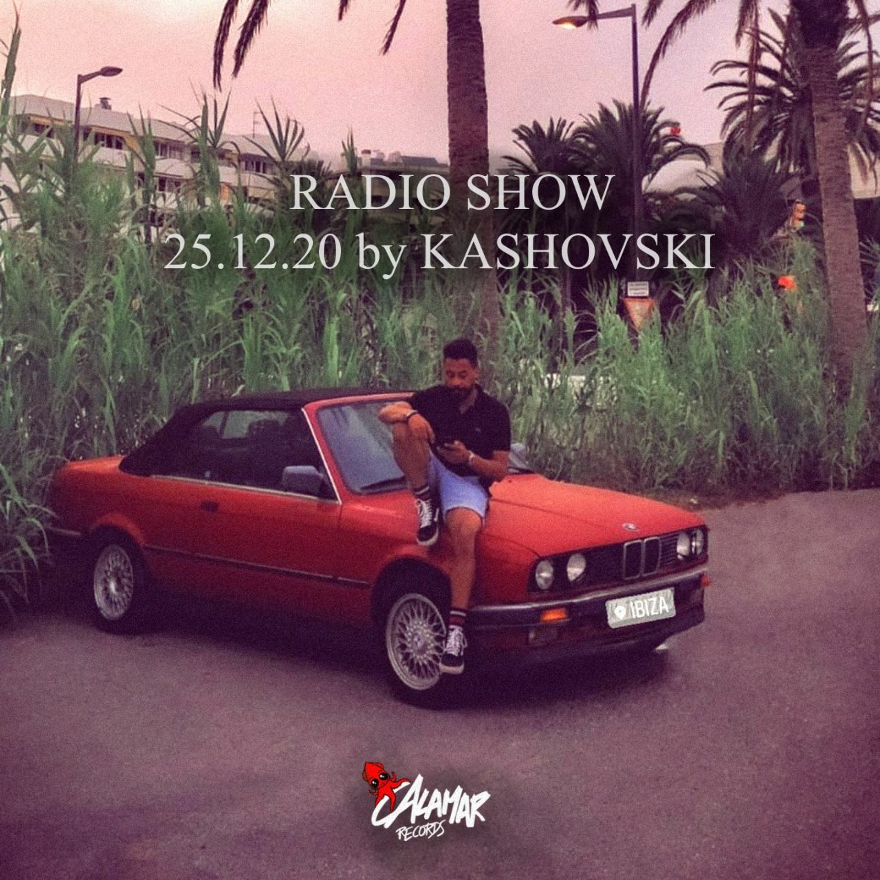 CALAMAR RADIO SHOW - KASHOVSKI 25.12.20 episode artwork