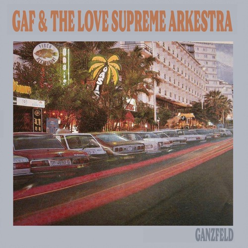 Gaf & The Love Supreme Arkestra -  Ocean Drive (from Ganzfeld, 2024)