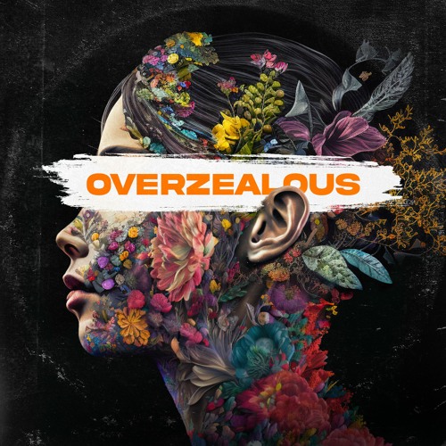 Overzealous