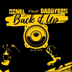 Daddyson Ft Renel - Back it up ( Dmp )