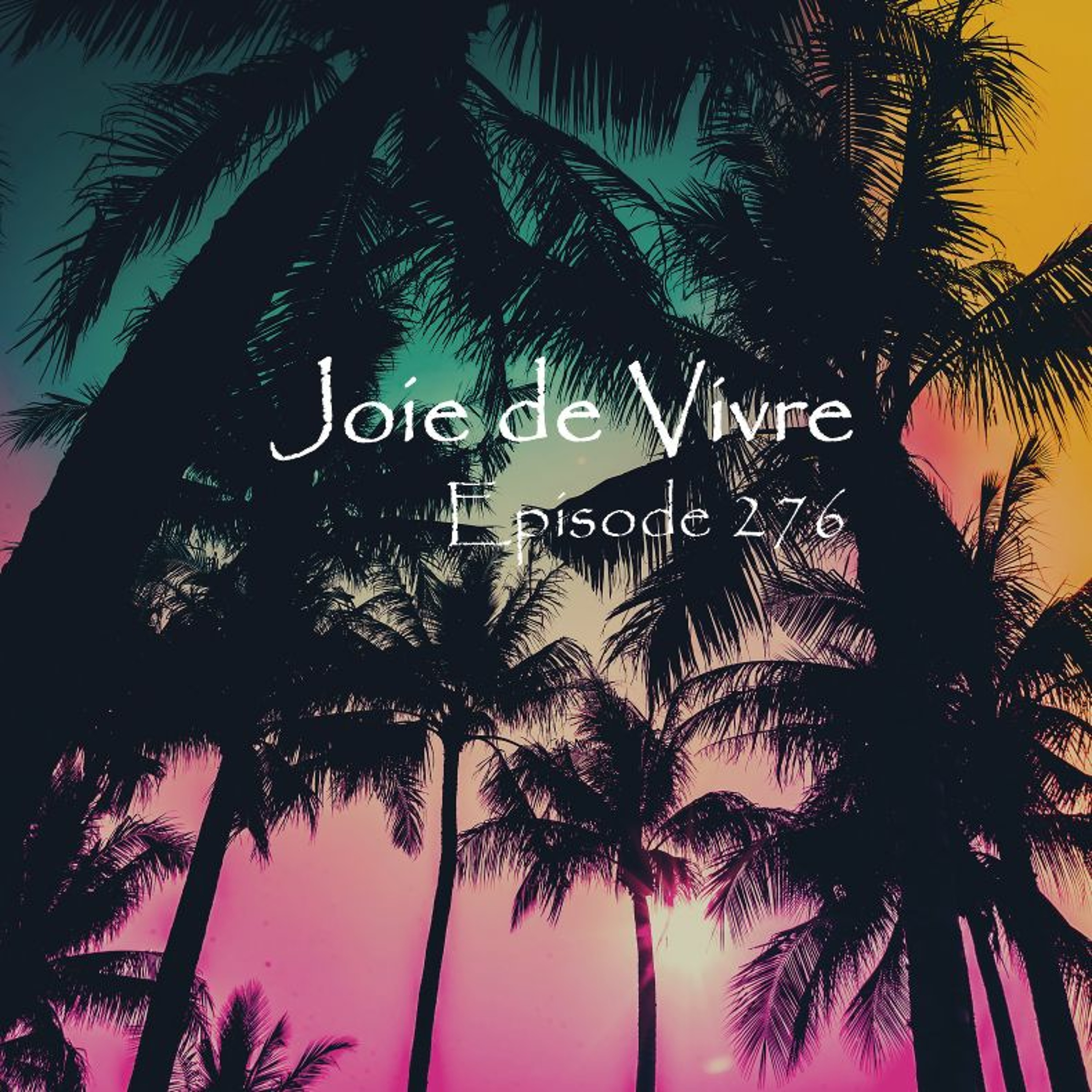Joie de Vivre - Episode 276 *Join me on Apr 17 at 6pm (CST) on twitch.tv/cuencataller* episode artwork