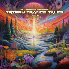 Trippy Trance Tales 012 by Exxogenesis