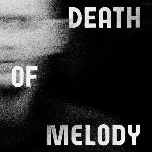 Death of Melody