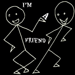 I'm A Friend