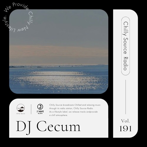 Summer Pop Mix【Chilly Source Radio Vol.191】 Mixed by Cecum
