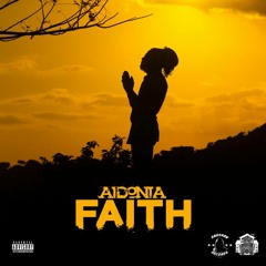Aidonia - Faith