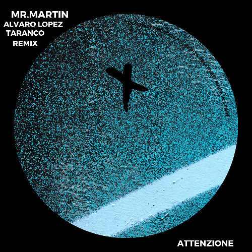 Alvaro Lopez, Mr.Martin - Attenzione (Taranco Remix)_TEC318