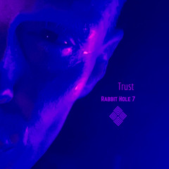 TRUST Pt. 1