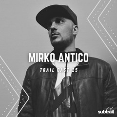 Trail Cast 25 - Mirko Antico