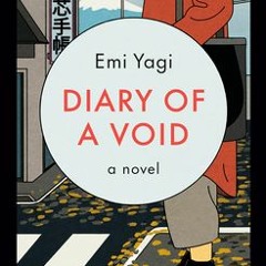 [PDF Download] Diary of a Void - Emi Yagi