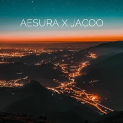 Aesura & Jacoo - Like Fireflies We Will Ignite Across The Sky Again