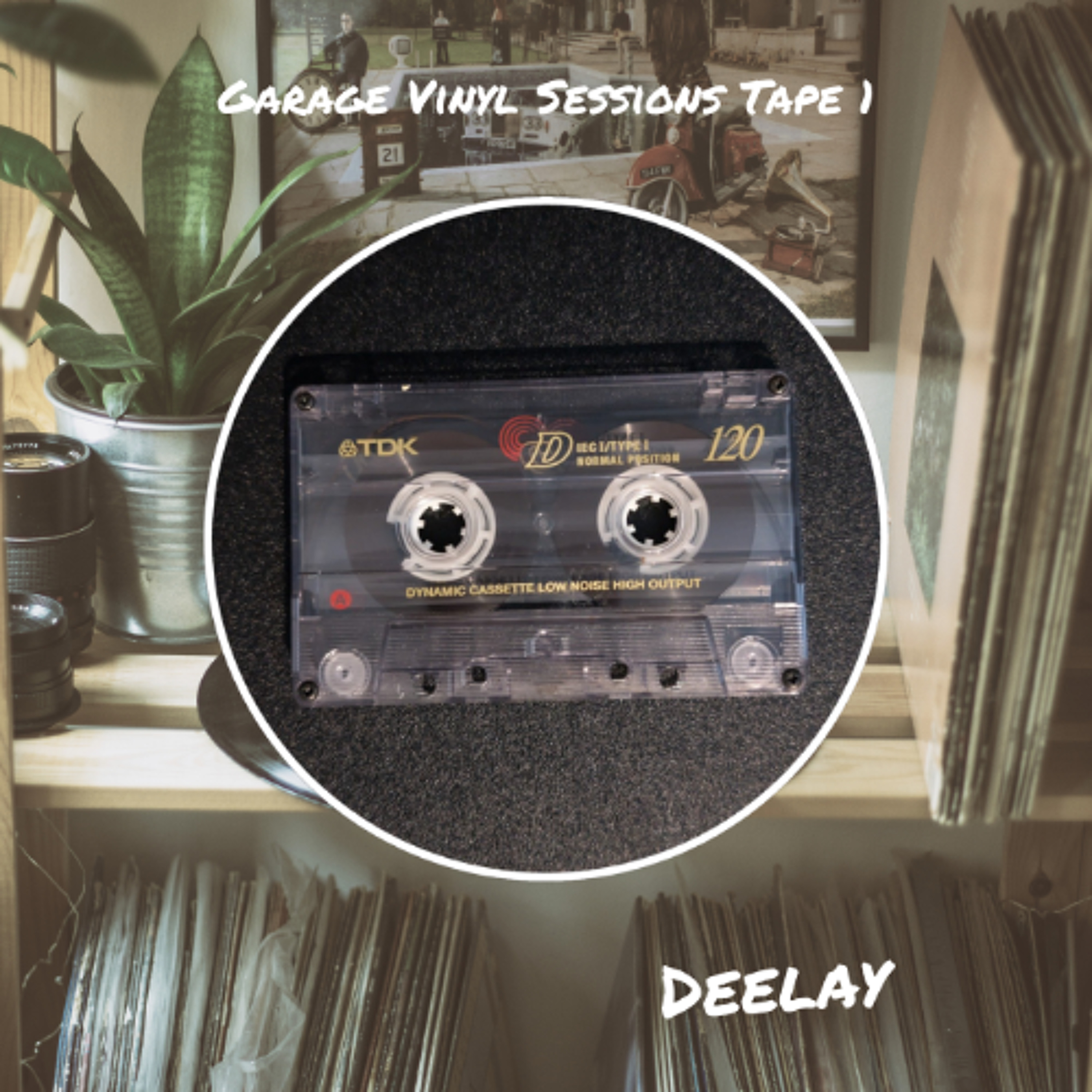 Deelay - Garage Vinyl Sessions 1 episode artwork