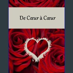 Read eBook [PDF] 🌟 De Cœur à Cœur (French Edition) Pdf Ebook