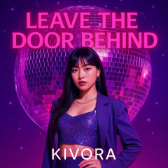 Leave the Door Behind