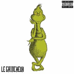 LE GRINCHEUX (Prod. Reuel StopPlaying)