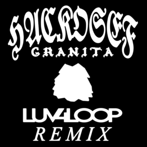 Hackosef - Granita (Luv4Loop Remix)