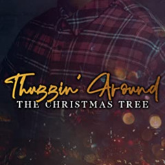 [Get] EBOOK 📂 Thuggin' Around the Christmas Tree: A Brunswood Novelette by  DeeAnn [