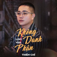 Không Danh Phận (Lo-Fi)