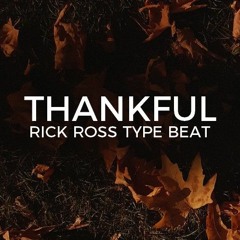 Rick Ross Joe Budden Jadakiss type beat "Thankful" || Free Type Beat 2020
