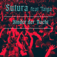 Kinder der Nacht (feat. Taiga)