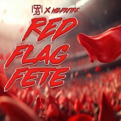 Red Flag Fete I-Bari & WiLDXFiRE