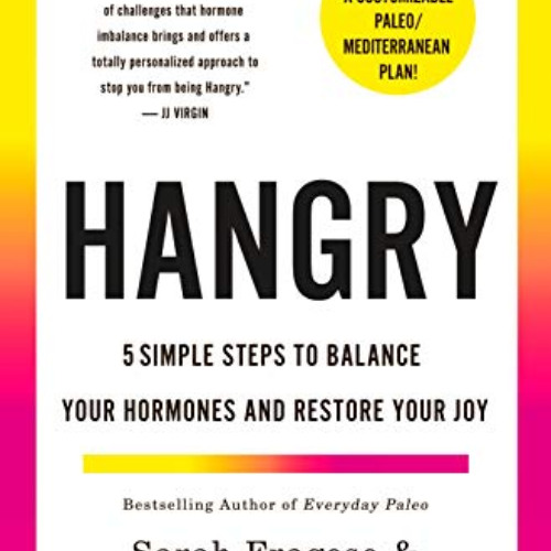 View EPUB 🗸 Hangry: 5 Simple Steps to Balance Your Hormones and Restore Your Joy by