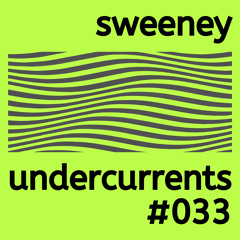 Undercurrents #033