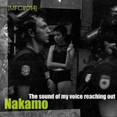 MFC 14 : Nakamo - The sound of my voice reaching out