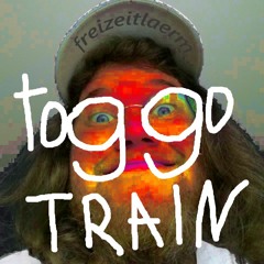 Toggo Train 08/21 - freizeitlaerm