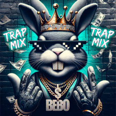 DJBEBO - TRAP MIX