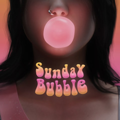 Sunday Bubble (feat. Shivani X Soorya)