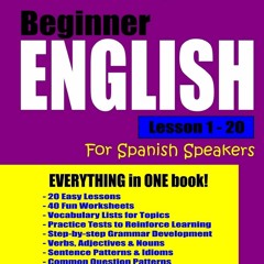 get [❤ PDF ⚡]  Preston Lee's Beginner English Lesson 1 - 20 For Spanis