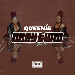Queenie - Okay Twin .wav