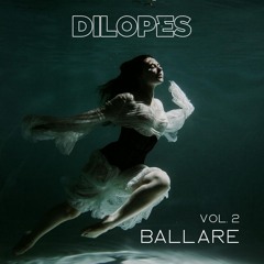 DILOPES - Ballare vol. 2