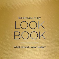 Download PDF/Epub The Parisian Chic Look Book - Inès de La Fressange